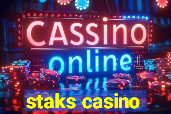 staks casino